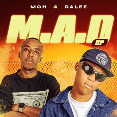 Moh&DaLee, M.A.D,download ,zip, zippyshare, fakaza, EP, datafilehost, album, Gqom Beats, Gqom Songs, Gqom Music, Gqom Mix, House Music