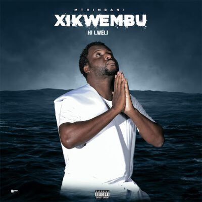 Mthimbani, Xikwembu Hi Lweli, download ,zip, zippyshare, fakaza, EP, datafilehost, album, Hiphop, Hip hop music, Hip Hop Songs, Hip Hop Mix, Hip Hop, Rap, Rap Music