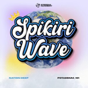 Nation Deep, Pottasium_101, Spikiri Wave, download, zip, zippyshare, fakaza, EP, datafilehost, album, House Music, Amapinao, Amapiano 2026, Amapiano Mix, Amapiano Music