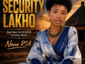 Pexi-Tonic SA, Security Lakho, DJ 9.8 SA, Ceekay Musiq, Nana Rsa, mp3, download, datafilehost, toxicwap, fakaza, Afro House, Afro House 2026, Afro House Mix, Afro House Music, Afro Tech, House Music
