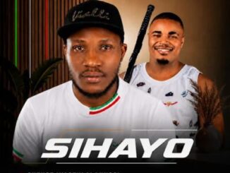 SIHAYO, Owabulala uBaba, Shenge Wasehlalankosi, mp3, download, datafilehost, toxicwap, fakaza,House Music, Amapiano, Amapiano 2026, Amapiano Mix, Amapiano Music