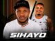 SIHAYO, Owabulala uBaba, Shenge Wasehlalankosi, mp3, download, datafilehost, toxicwap, fakaza,House Music, Amapiano, Amapiano 2026, Amapiano Mix, Amapiano Music