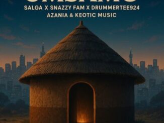 Salga, Umsamo, DrummeRTee924, Snazzy fam, Keotic music, Azania,mp3, download, datafilehost, toxicwap, fakaza,House Music, Amapiano, Amapiano 2026, Amapiano Mix, Amapiano Music