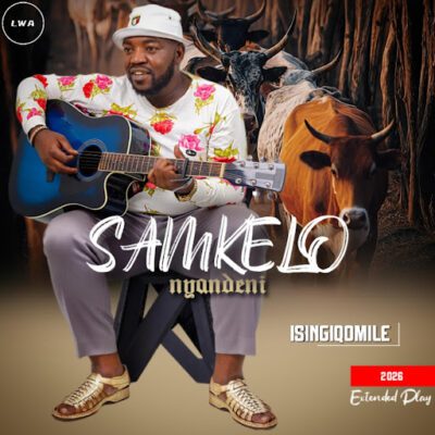 Samkelo Nyandeni, Ising’qomile,download ,zip, zippyshare, fakaza, EP, datafilehost, album, Maskandi Songs, Maskandi, Maskandi Mix, Maskandi Music, Maskandi Classics