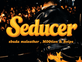 Sbuda Maleather, Seducer, M00tion, Boips,mp3, download, datafilehost, toxicwap, fakaza,House Music, Amapiano, Amapiano 2026, Amapiano Mix, Amapiano Music