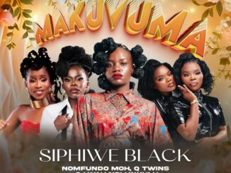 Siphiwe Black, Makuvuma, Lwah Ndlunkulu, Q Twins, Nomfundo Moh, mp3, download, datafilehost, toxicwap, fakaza,House Music, Amapiano, Amapiano 2026, Amapiano Mix, Amapiano Music