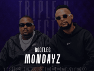 Triple X Da Ghost, Effected, Bootleg Mondayz 2.0,download, zip, zippyshare, fakaza, EP, datafilehost, album, House Music, Amapinao, Amapiano 2026, Amapiano Mix, Amapiano Music