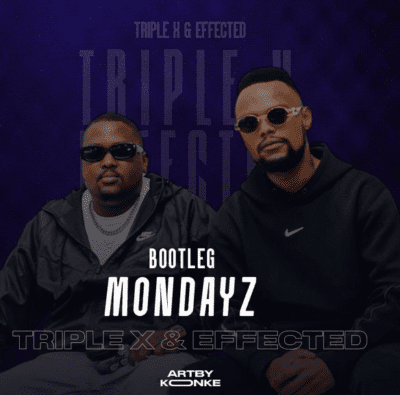 Triple X Da Ghost, Effected, Bootleg Mondayz 2.0,download, zip, zippyshare, fakaza, EP, datafilehost, album, House Music, Amapinao, Amapiano 2026, Amapiano Mix, Amapiano Music