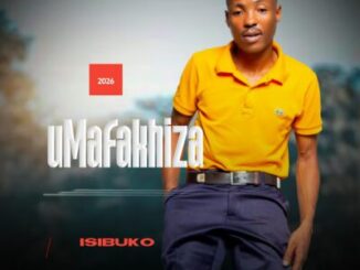 Umafakhiza Mfeka, Isibuko, download ,zip, zippyshare, fakaza, EP, datafilehost, album, Maskandi Songs, Maskandi, Maskandi Mix, Maskandi Music, Maskandi Classics