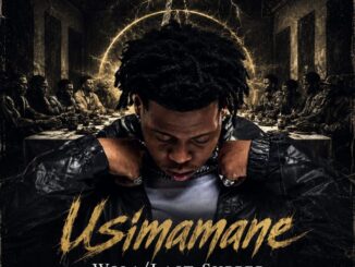 Usimamane, Wola, Last Supper, Tesla Tuesdays, mp3, download, datafilehost, toxicwap, fakaza, Hiphop, Hip hop music, Hip Hop Songs, Hip Hop Mix, Hip Hop, Rap, Rap Music
