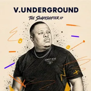V.Underground, The Shapeshifter, download ,zip, zippyshare, fakaza, EP, datafilehost, album, Deep House Mix, Deep House, Deep House Music, Deep Tech, Afro Deep Tech, House Music