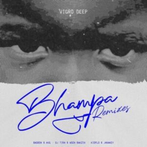Vigro Deep, Ch’cco, Zee Nxumalo, Various Artists, Bhampa, Remixes, download, zip, zippyshare, fakaza, EP, datafilehost, album, House Music, Amapinao, Amapiano 2026, Amapiano Mix, Amapiano Music