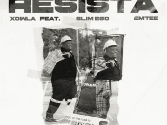 Xowla, Resista, Emtee, Touchline, Slim Ego, Tony Dayimane, mp3, download, datafilehost, toxicwap, fakaza, Hiphop, Hip hop music, Hip Hop Songs, Hip Hop Mix, Hip Hop, Rap, Rap Music