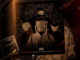 99_forsuRe, Heart of Brazil, TrpmuziQ, Dereal Bonile, mp3, download, datafilehost, toxicwap, fakaza,House Music, Amapiano, Amapiano 2026, Amapiano Mix, Amapiano Music