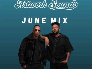 Artwork Sounds, June Mix Mix,mp3, download, datafilehost, toxicwap, fakaza,House Music, Amapiano, Amapiano 2026, Amapiano Mix, Amapiano Music