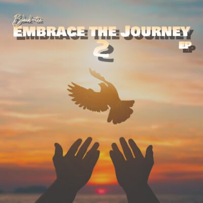 Black-tee, Embrace the Journey 2, download ,zip, zippyshare, fakaza, EP, datafilehost, album, Afro House, Afro House 2026, Afro House Mix, Afro House Music, Afro Tech, House Music