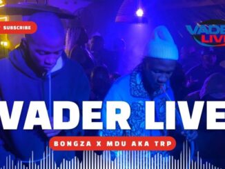 Bongza, Vader Live Amapiano Mix EP09 S03, Mdu a.k.a TRP, mp3, download, datafilehost, toxicwap, fakaza,House Music, Amapiano, Amapiano 2026, Amapiano Mix, Amapiano Music
