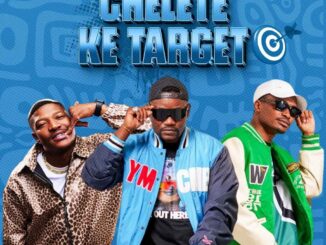 Clement, Chelete Ke Target, Ba Bethe Gashoazen, DIL Brill, mp3, download, datafilehost, toxicwap, fakaza,House Music, Amapiano, Amapiano 2026, Amapiano Mix, Amapiano Music