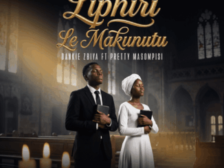 Dankie Zbiya, Liphiri Le Makunutu, Pretty Masompisi,mp3, download, datafilehost, toxicwap, fakaza, Afro House, Afro House 2026, Afro House Mix, Afro House Music, Afro Tech, House Music