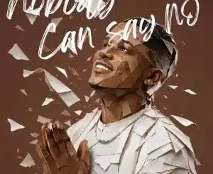 JL SA, Nobody Can Say No, Lelo Kamau, Coon SA,mp3, download, datafilehost, toxicwap, fakaza,House Music, Amapiano, Amapiano 2026, Amapiano Mix, Amapiano Music