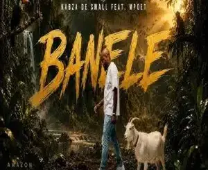 Kabza De Small, Banele, Mphoet,mp3, download, datafilehost, toxicwap, fakaza,House Music, Amapiano, Amapiano 2026, Amapiano Mix, Amapiano Music