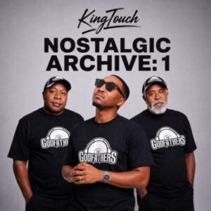 KingTouch, Nostalgic Archive: 1, download ,zip, zippyshare, fakaza, EP, datafilehost, album, Afro House, Afro House 2026, Afro House Mix, Afro House Music, Afro Tech, House Music