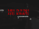 Lucasraps, My baby, Friday Freestyle No. 4, mp3, download, datafilehost, toxicwap, fakaza, Hiphop, Hip hop music, Hip Hop Songs, Hip Hop Mix, Hip Hop, Rap, Rap Music