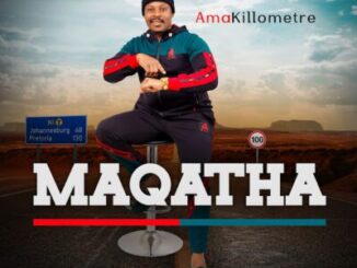 MAQATHA, AmaKillometre, download ,zip, zippyshare, fakaza, EP, datafilehost, album, Maskandi Songs, Maskandi, Maskandi Mix, Maskandi Music, Maskandi Classics