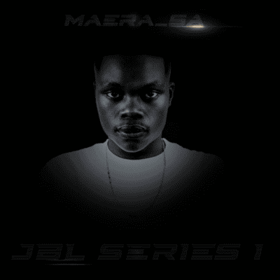 Maera SA, JBL Series 1, download, zip, zippyshare, fakaza, EP, datafilehost, album, House Music, Amapinao, Amapiano 2026, Amapiano Mix, Amapiano Music