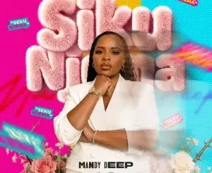 Mandy Deep, Siku Njema, Original Mix, mp3, download, datafilehost, toxicwap, fakaza, Deep House Mix, Deep House, Deep House Music, Deep Tech, Afro Deep Tech, House Music