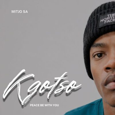 Mitjo SA, Kgotso, download, zip, zippyshare, fakaza, EP, datafilehost, album, House Music, Amapinao, Amapiano 2026, Amapiano Mix, Amapiano Music