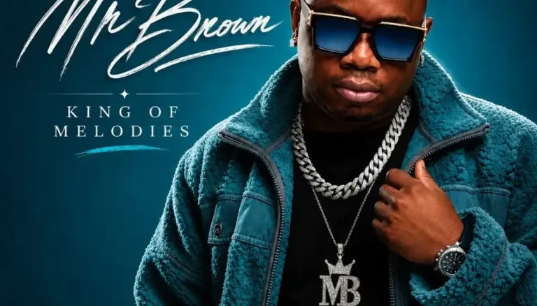 Mr Brown, King of Melodies, download,zip, zippyshare, fakaza, EP, datafilehost, album, House Music, Amapiano, Amapiano 2026, Amapiano Mix, Amapiano Music