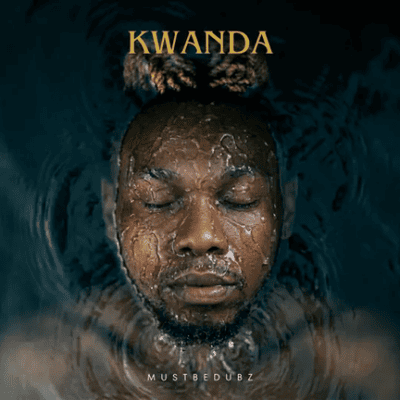 Mustbedubz, KWANDA, download, zip, zippyshare, fakaza, EP, datafilehost, album, House Music, Amapinao, Amapiano 2026, Amapiano Mix, Amapiano Music