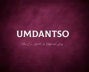 Nico Lee Sparta, Umdantso, Official Jay, mp3, download, datafilehost, toxicwap, fakaza,House Music, Amapiano, Amapiano 2026, Amapiano Mix, Amapiano Music