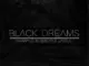 Nkanyezi Kubheka, Black Dreams, La-Soul, mp3, download, datafilehost, toxicwap, fakaza, Deep House Mix, Deep House, Deep House Music, Deep Tech, Afro Deep Tech, House Music