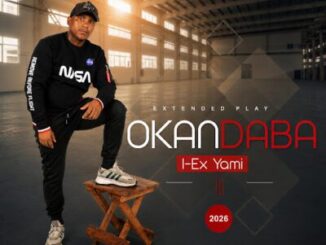 OkaNdaba, I-EX YAMI, download ,zip, zippyshare, fakaza, EP, datafilehost, album, Maskandi Songs, Maskandi, Maskandi Mix, Maskandi Music, Maskandi Classics