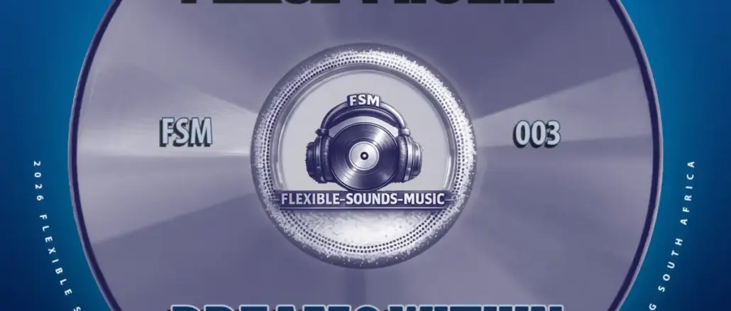 Peace-Phonik, The Godfathers Of Deep House SA, Flexible Sounds Music, Dreams Within,download ,zip, zippyshare, fakaza, EP, datafilehost, album, Deep House Mix, Deep House, Deep House Music, Deep Tech, Afro Deep Tech, House Music