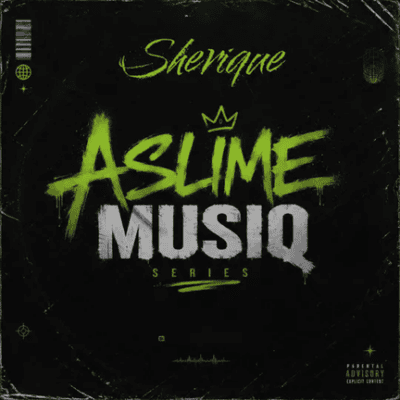 Sherique, A Slime Musiq Series, download, zip, zippyshare, fakaza, EP, datafilehost, album, House Music, Amapinao, Amapiano 2026, Amapiano Mix, Amapiano Music