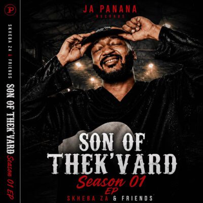 Skheba ZA, Son of Thek’Vard, download, zip, zippyshare, fakaza, EP, datafilehost, album, House Music, Amapinao, Amapiano 2026, Amapiano Mix, Amapiano Music