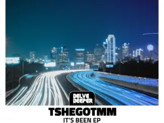 TshegoTMM, Its Been, download ,zip, zippyshare, fakaza, EP, datafilehost, album, Deep House Mix, Deep House, Deep House Music, Deep Tech, Afro Deep Tech, House Music