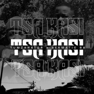 Tumzanator, SekmaticSA, Tsa Kasi, download, zip, zippyshare, fakaza, EP, datafilehost, album, House Music, Amapinao, Amapiano 2026, Amapiano Mix, Amapiano Music