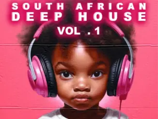 VA, South African Deep House Vol.1, download ,zip, zippyshare, fakaza, EP, datafilehost, album, Deep House Mix, Deep House, Deep House Music, Deep Tech, Afro Deep Tech, House Music