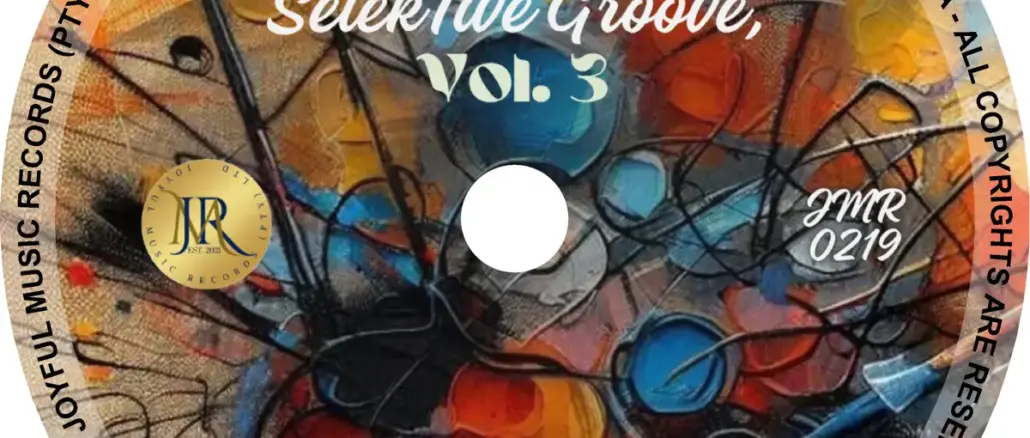 Various Artists, Selektive Groove, Vol. 3, download ,zip, zippyshare, fakaza, EP, datafilehost, album, Deep House Mix, Deep House, Deep House Music, Deep Tech, Afro Deep Tech, House Music