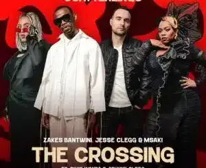 Zakes Bantwini, The Crossing, Osiyeza, Jesse Clegg, Msaki, Skye Wanda, Johnny Clegg, mp3, download, datafilehost, toxicwap, fakaza,House Music, Amapiano, Amapiano 2026, Amapiano Mix, Amapiano Music