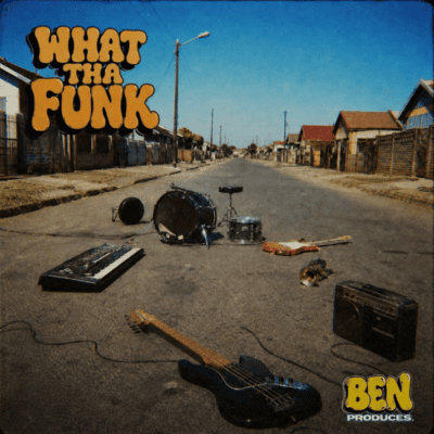 Ben Produces, What Tha Funk, download, zip, zippyshare, fakaza, EP, datafilehost, album, House Music, Amapinao, Amapiano 2026, Amapiano Mix, Amapiano Music