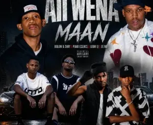 Biblow, Aii Wena Maan, Zirry, Piano Essence, Loony Q, DT,mp3, download, datafilehost, toxicwap, fakaza,House Music, Amapiano, Amapiano 2026, Amapiano Mix, Amapiano Music