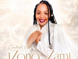 Cardinal X25, iZono Zami, mp3, download, datafilehost, toxicwap, fakaza, Gospel Songs, Gospel, Gospel Music, Christian Music, Christian Songs