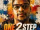 DJ Kwame, One 2 Step, download ,zip, zippyshare, fakaza, EP, datafilehost, album, Afro House, Afro House 2026, Afro House Mix, Afro House Music, Afro Tech, House Music