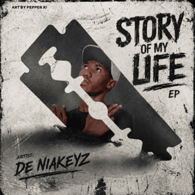 De Niakeyz, Story of My Life, download, zip, zippyshare, fakaza, EP, datafilehost, album, House Music, Amapinao, Amapiano 2026, Amapiano Mix, Amapiano Music