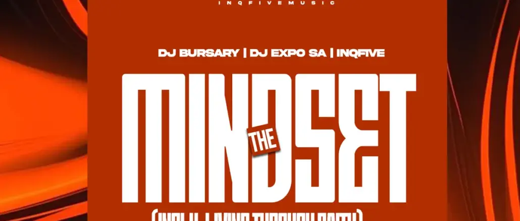 Djbursary, DJExpo SA, InQfive, The Mindset, download ,zip, zippyshare, fakaza, EP, datafilehost, album, Deep House Mix, Deep House, Deep House Music, Deep Tech, Afro Deep Tech, House Music